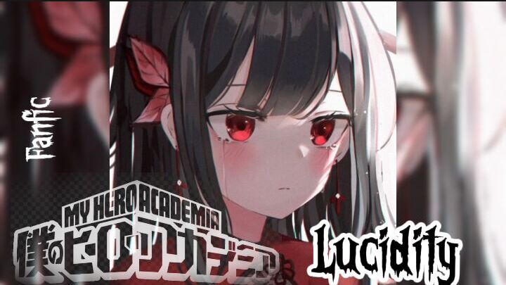 BNHA: Lucidity